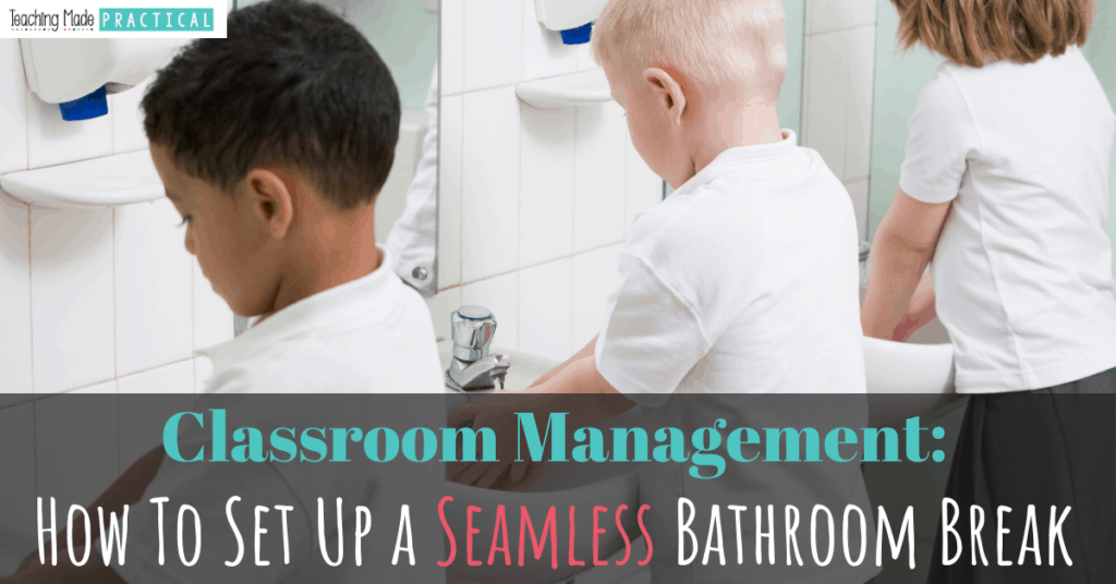 Setting up Bathroom Break Procedures for 3rd, 4th, and 5th Grade ... Setting up Bathroom Break Procedures for 3rd, 4th, and 5th Grade ...